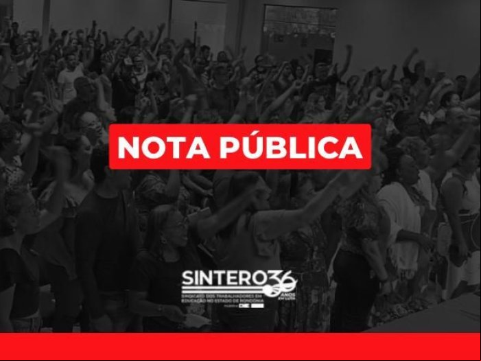 SINTERO se solidariza com a greve das/dos professoras/es do Distrito Federal
